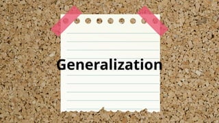 Generalization
 