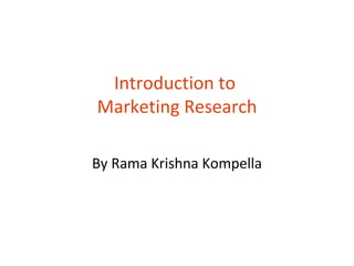 Introduction to  Marketing Research By Rama Krishna Kompella 