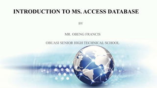 Introduction to ms access database | PPTX | Databases | Computer ...