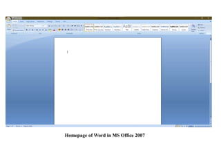 Homepage of Word in MS Office 2007
 
