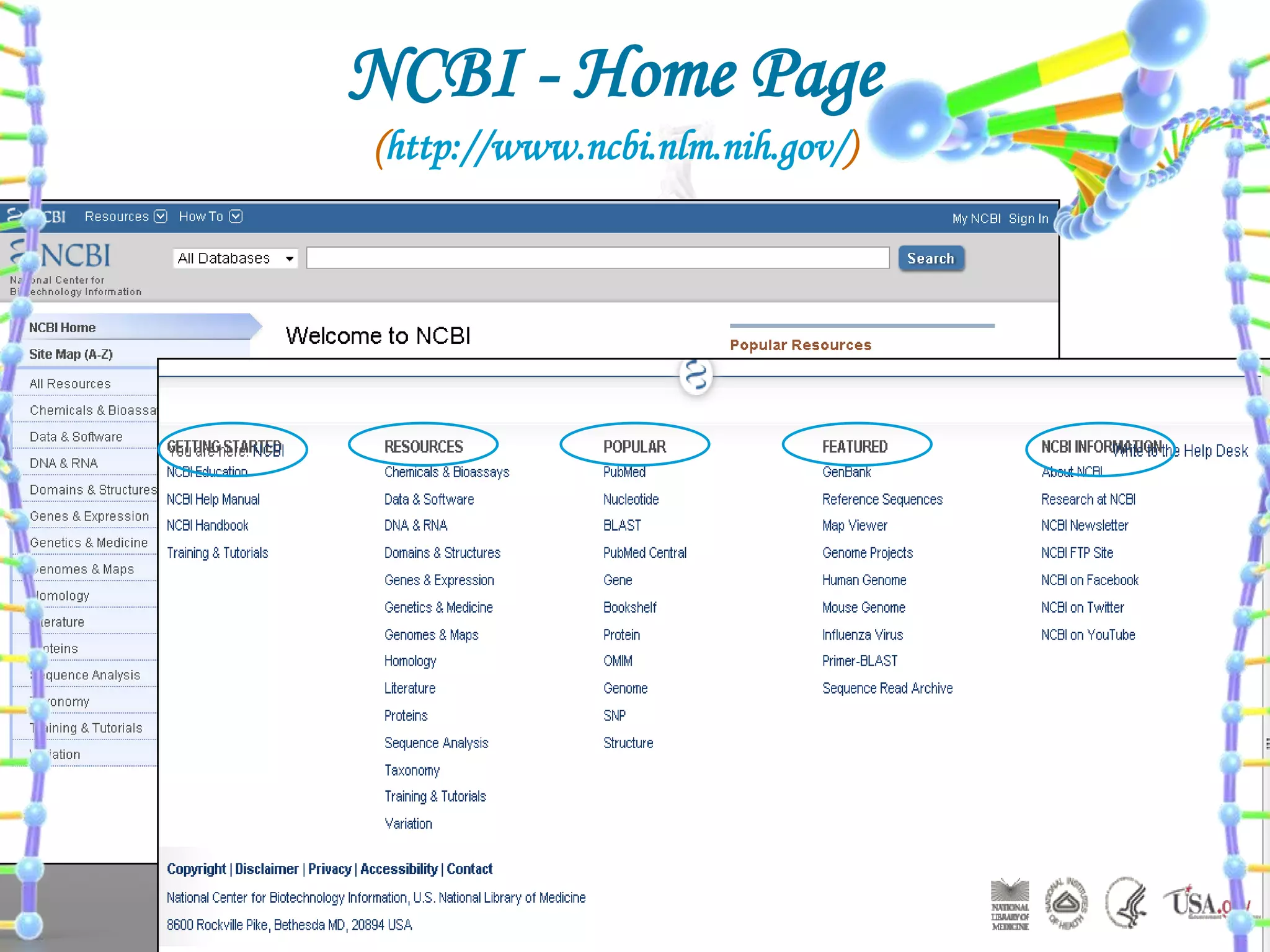 NCBI - Home Page
(http://www.ncbi.nlm.nih.gov/)

 