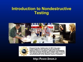 Introduction to Nondestructive Testing http://Power.Smsm.ir 