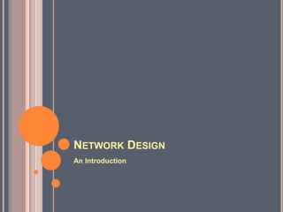 Introduction To Network Design | PPTX