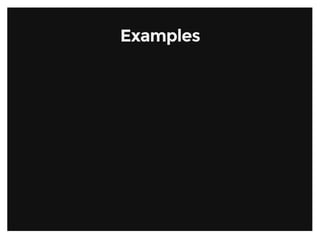 ExamplesExamples
 