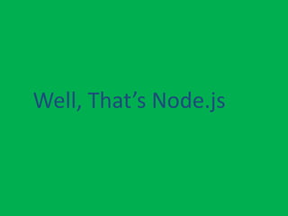 Introduction to node.js by jiban