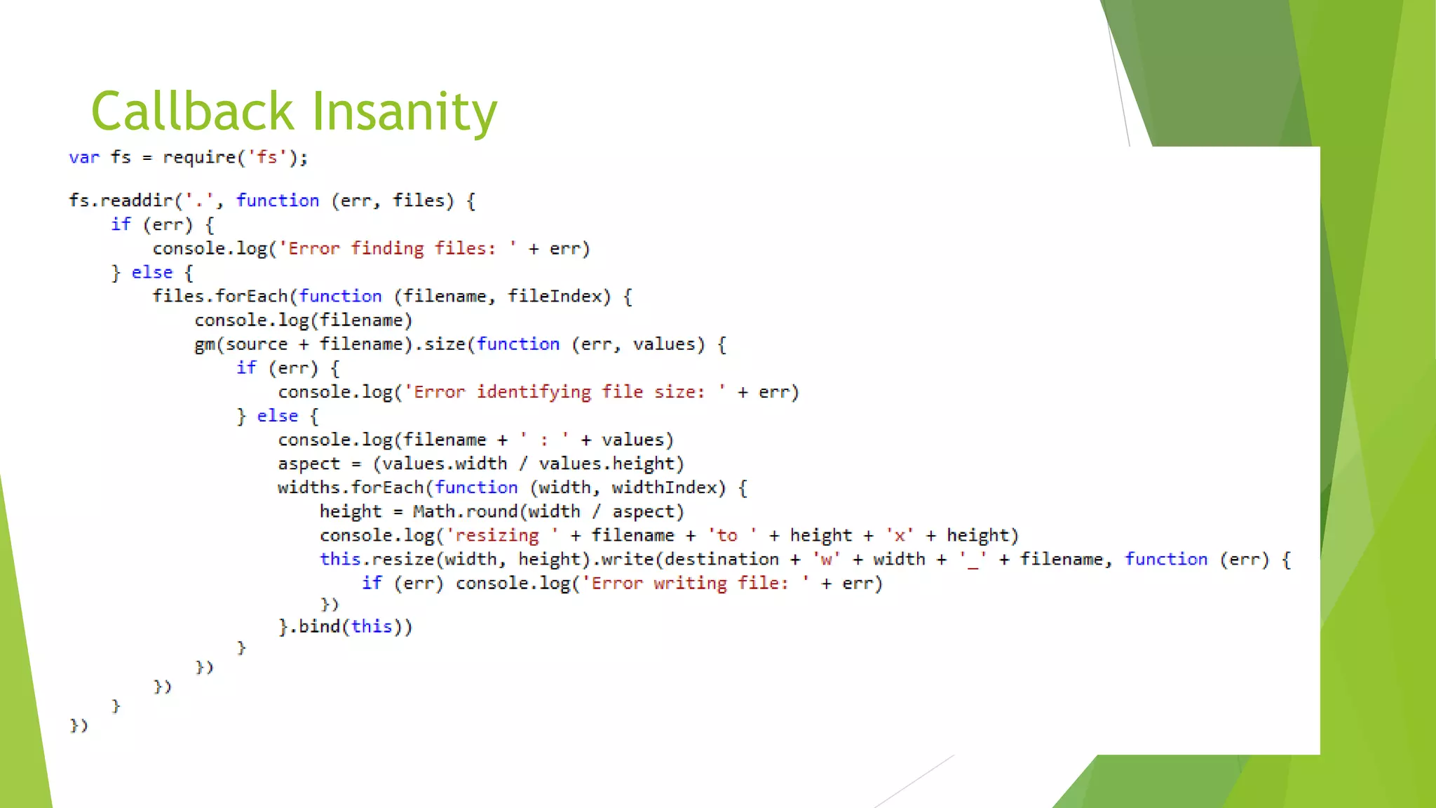 Callback Insanity
 