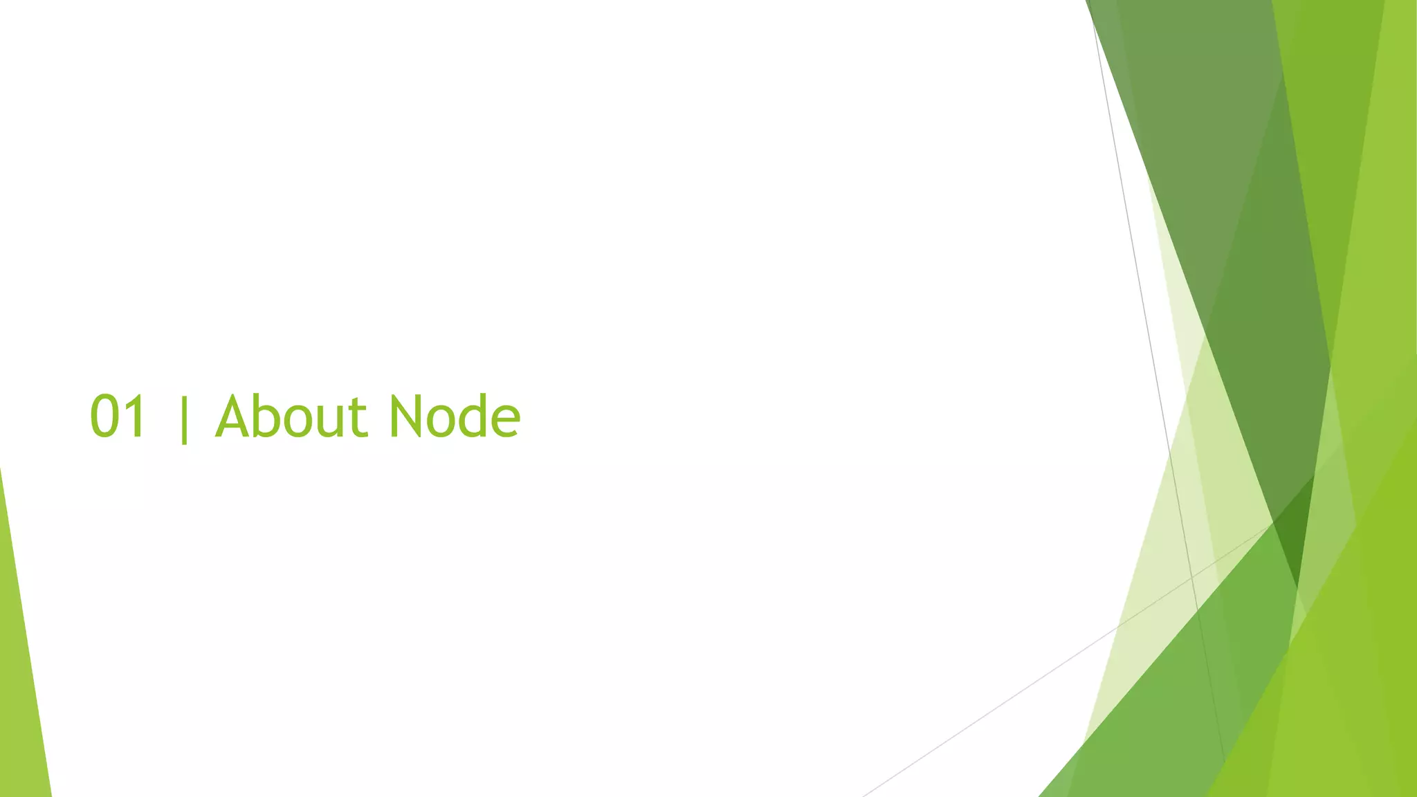 01 | About Node
 