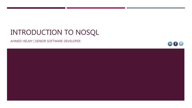 Introduction to NoSQL | PPTX | Databases | Computer Software and ...