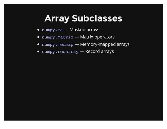 Introduction to NumPy (PyData SV 2013)