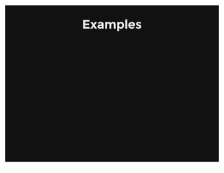 ExamplesExamples
 
