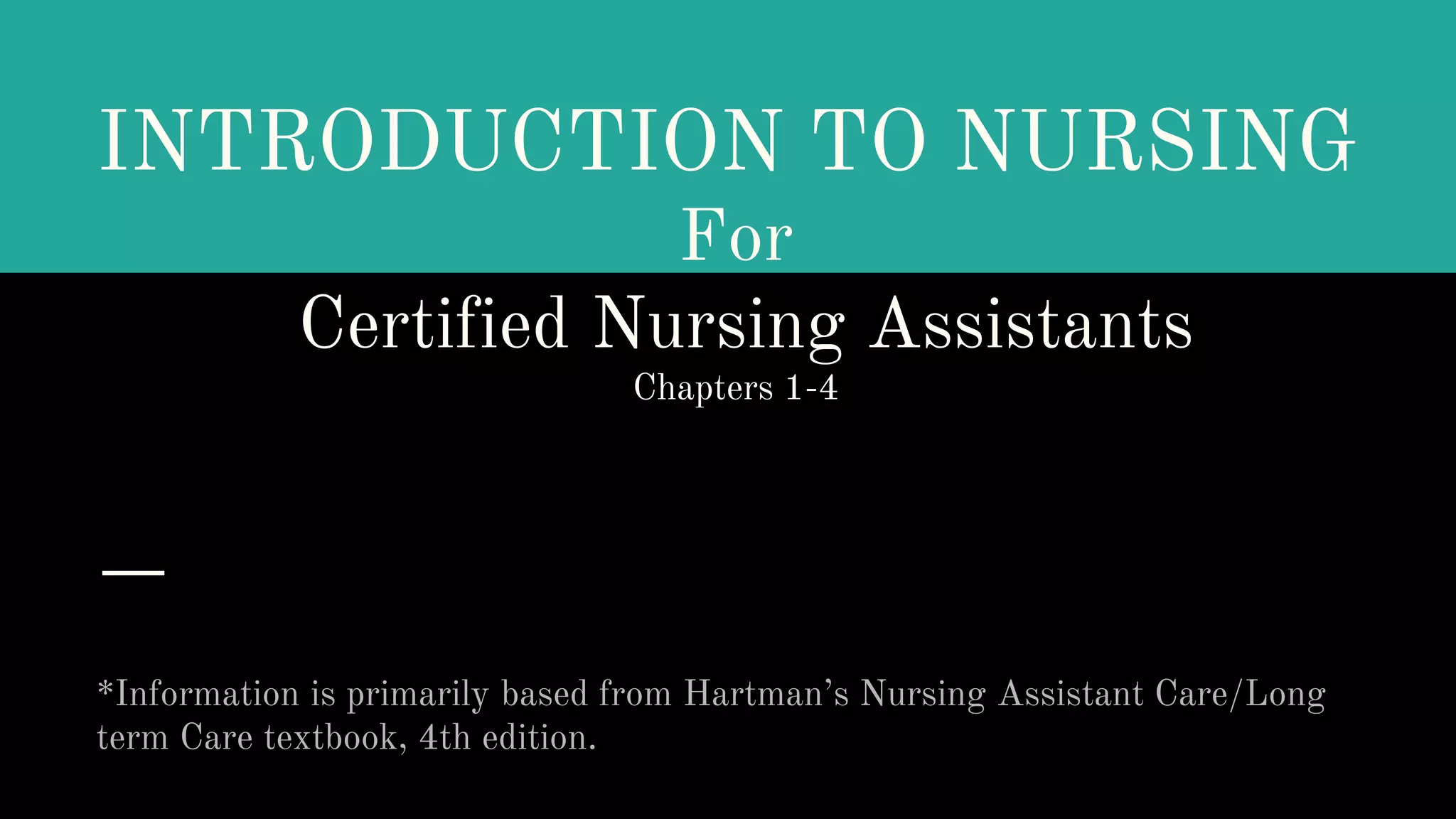 Introduction to nursing for certified nursing assistants ch 1 4 | PPTX