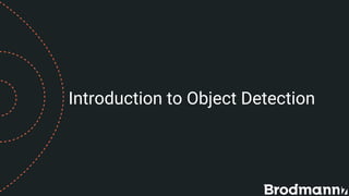 Introduction to Object Detection
 