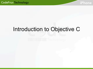 Introduction to Objective C

 