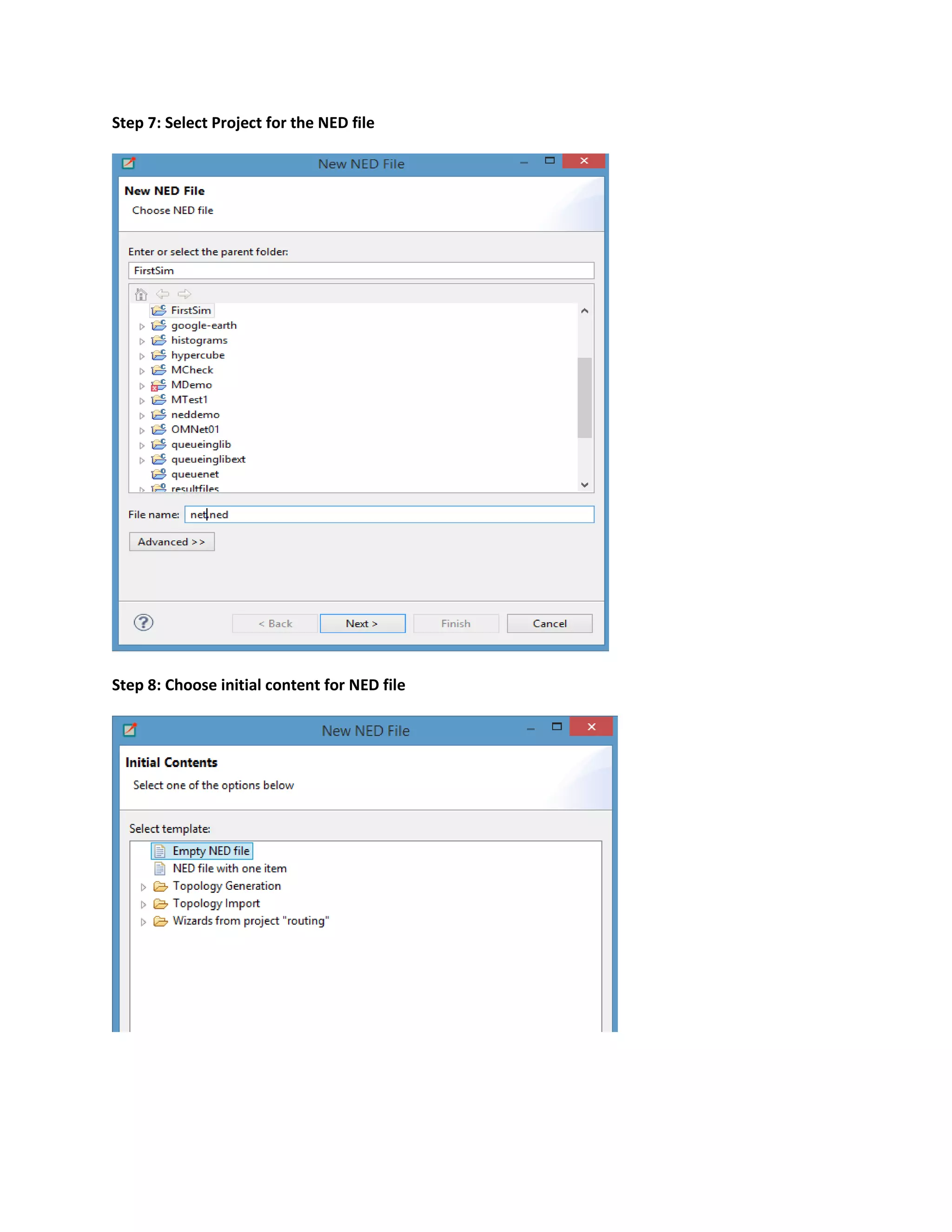 Step 7: Select Project for the NED file
Step 8: Choose initial content for NED file
 