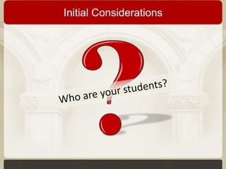 Initial Considerations

 