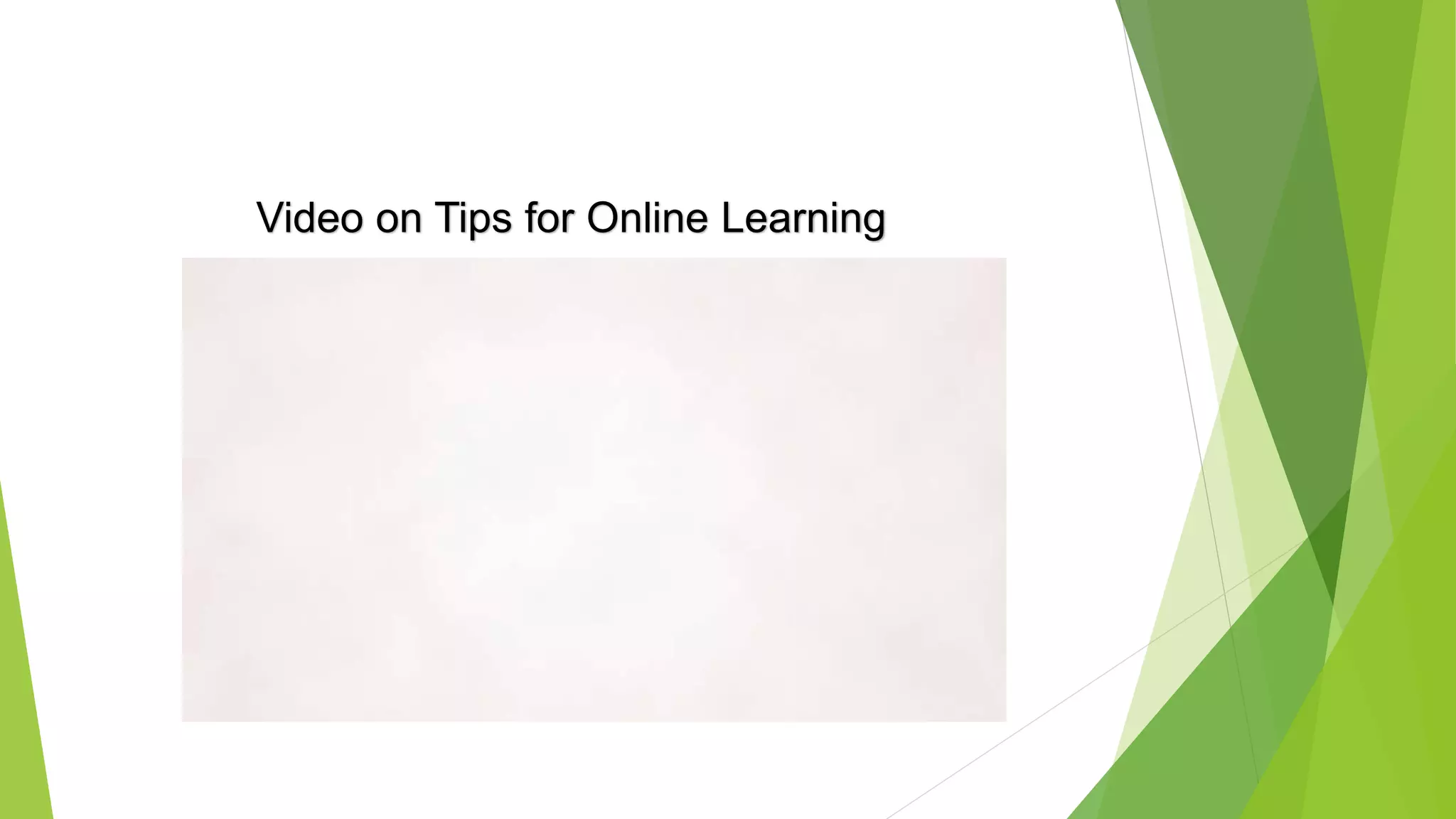 Video on Tips for Online Learning
 