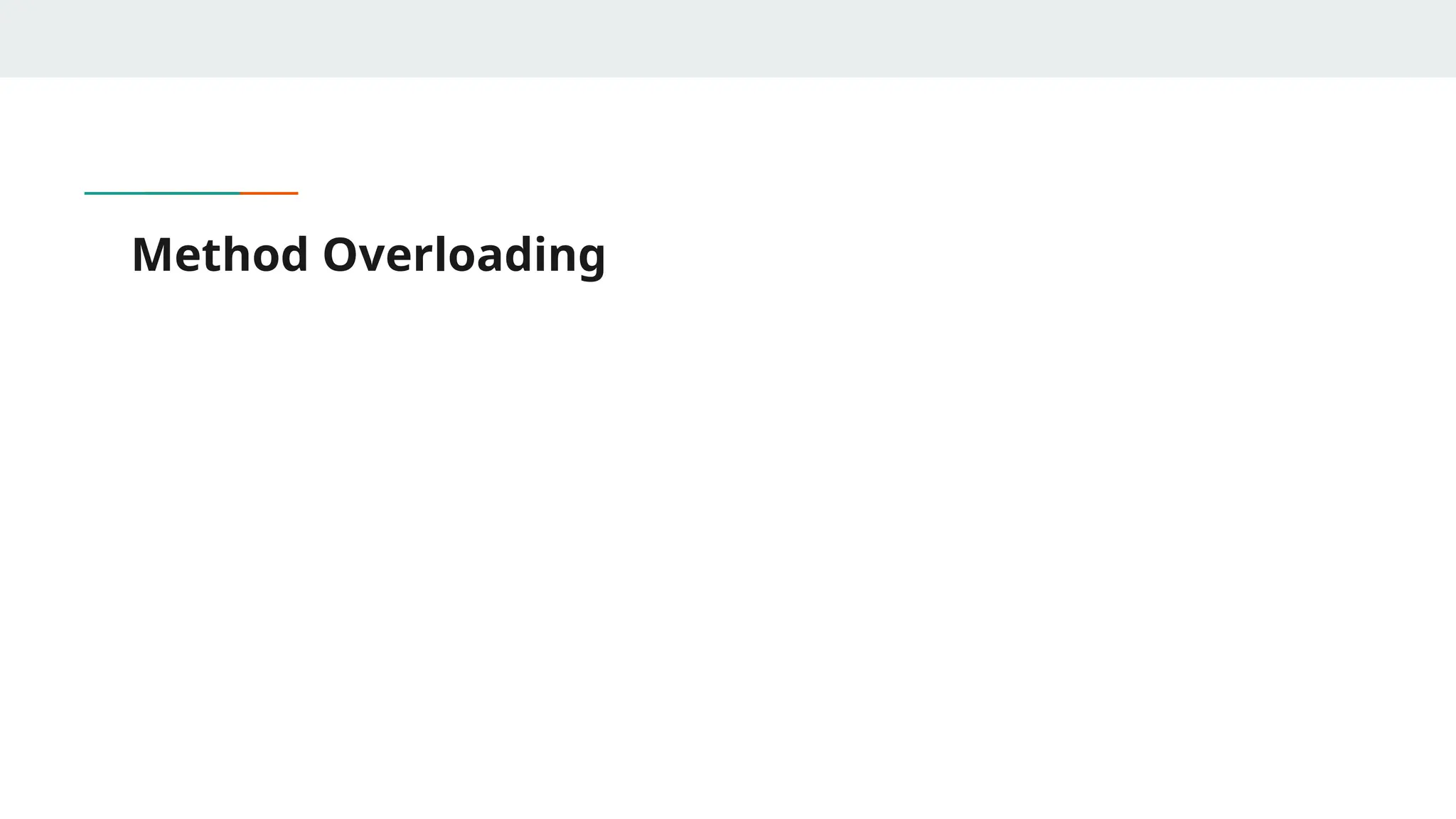 Method Overloading
 