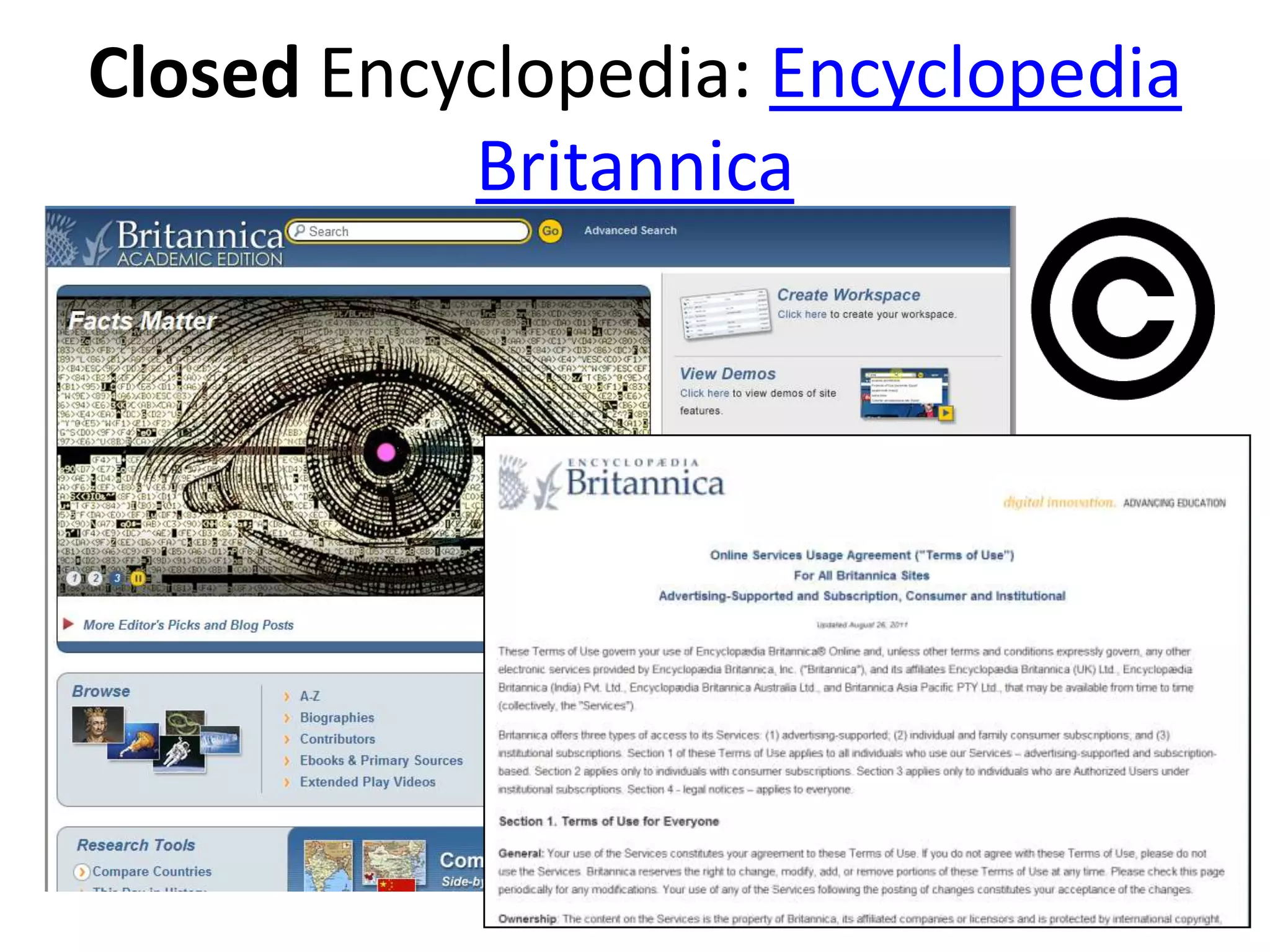 Closed Encyclopedia: Encyclopedia
           Britannica
 