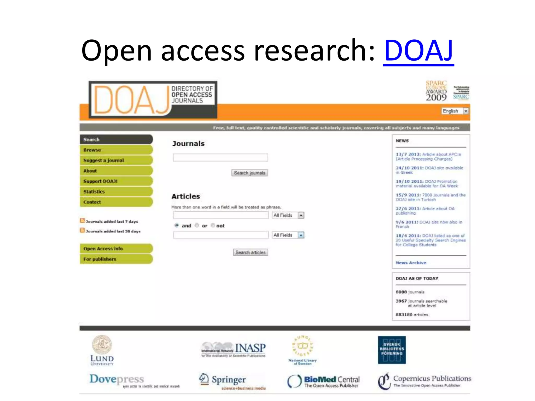 Open access research: DOAJ
 