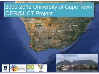 2009-2012 University of Cape Town
OER@UCT Project
 