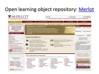 Open learning object repository: Merlot
 