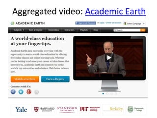 Aggregated video: Academic Earth
 