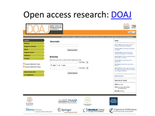 Open access research: DOAJ
 