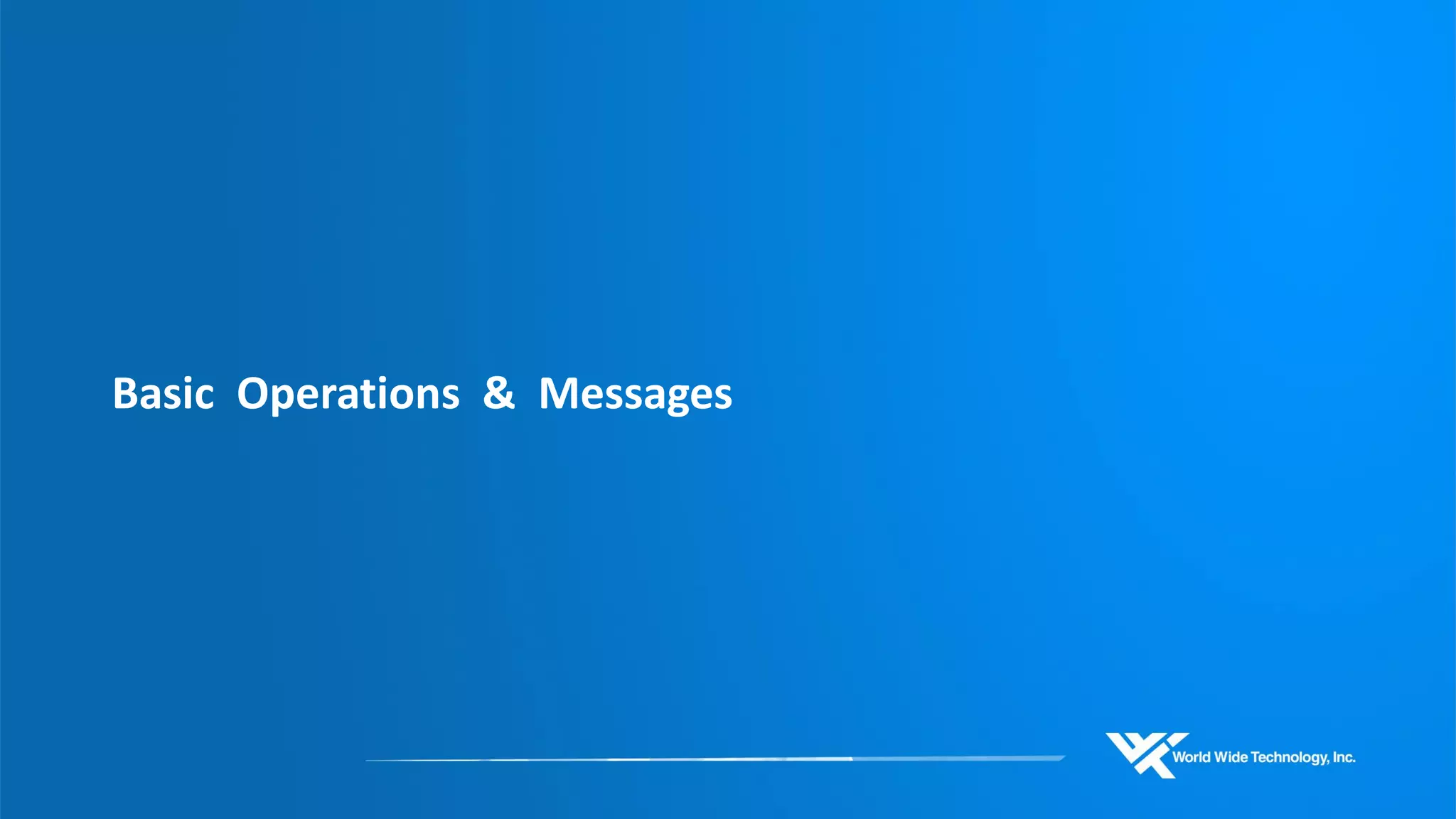 Basic Operations & Messages  