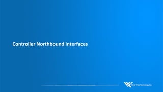 Controller Northbound Interfaces  