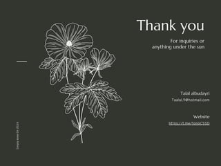 Thank you
For inquiries or
anything under the sun
Talal albudayri
Taalal.9@hotmail.com
Website
https://t.me/tolioCSSD
Simply
done
04-2024
 