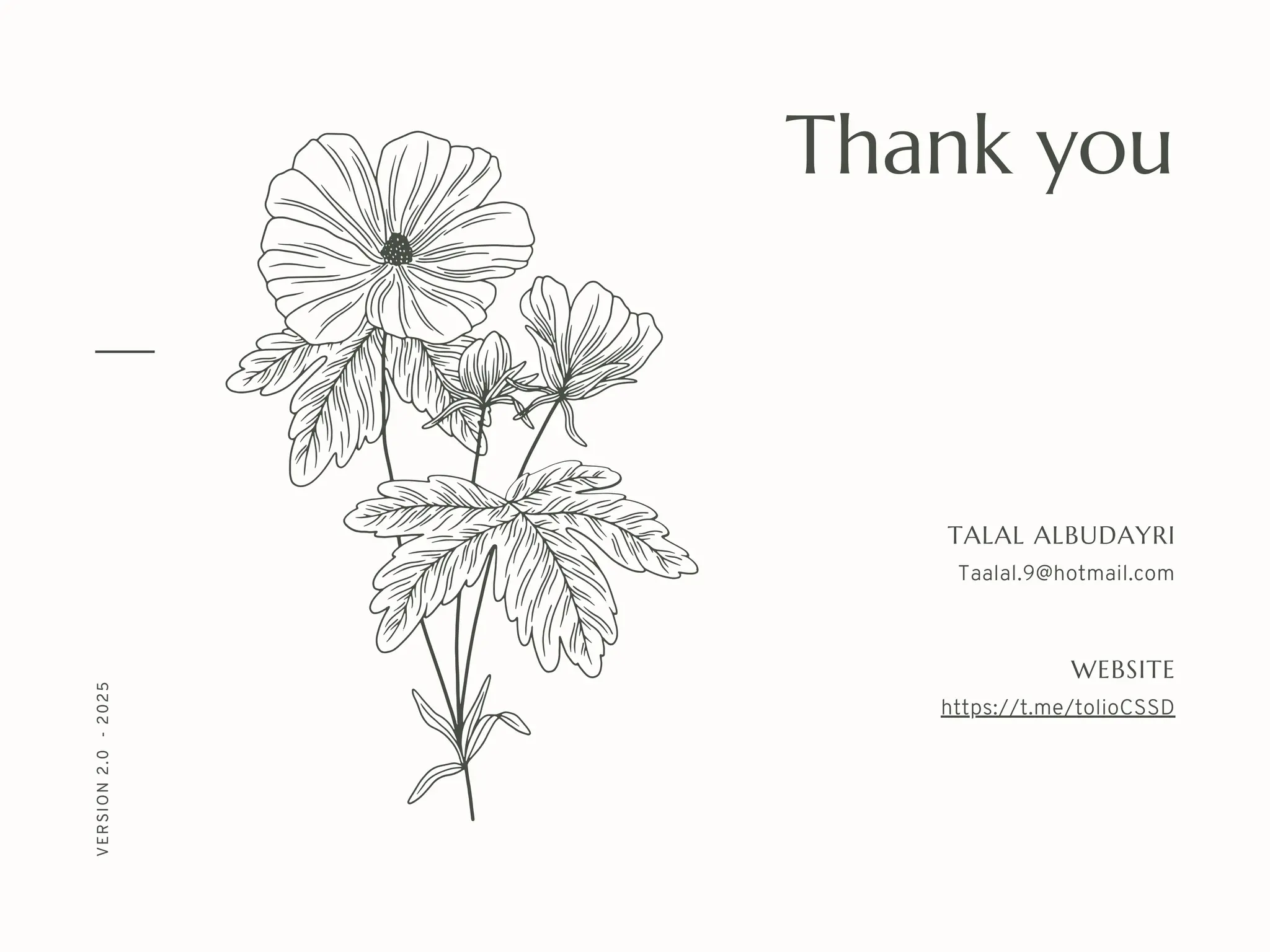 Thank you
TALAL ALBUDAYRI
Taalal.9@hotmail.com
WEBSITE
https://t.me/tolioCSSD
VERSION
2.0
-
2025
 