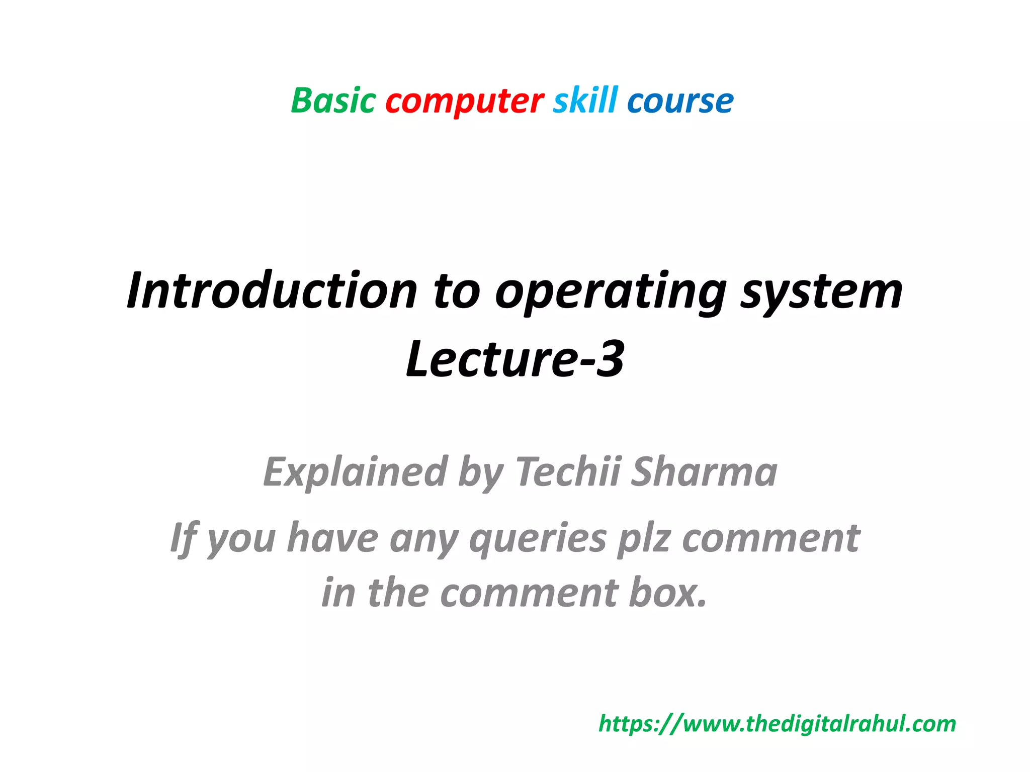 Introduction to operating system || Lecture-3 || Basic computer skill ...