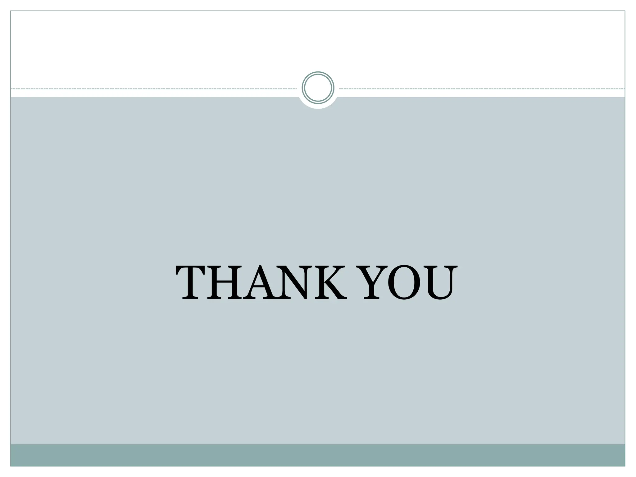 THANK YOU
 