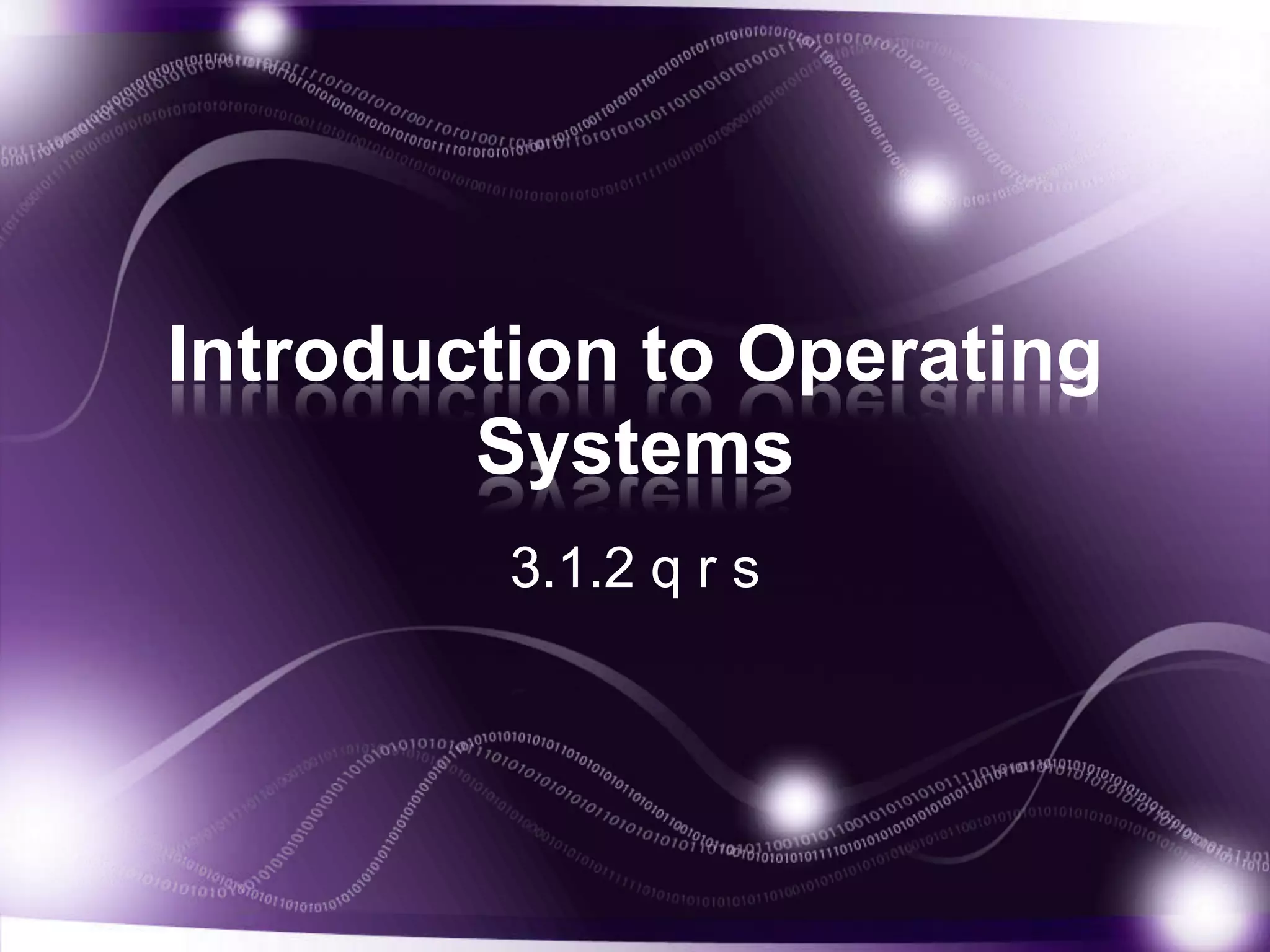Introduction to operating systems | PPT
