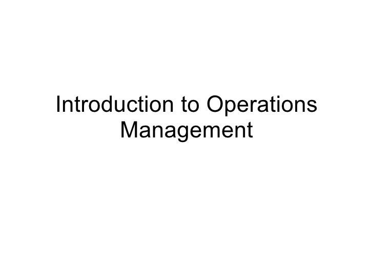 Introduction To Operations Management