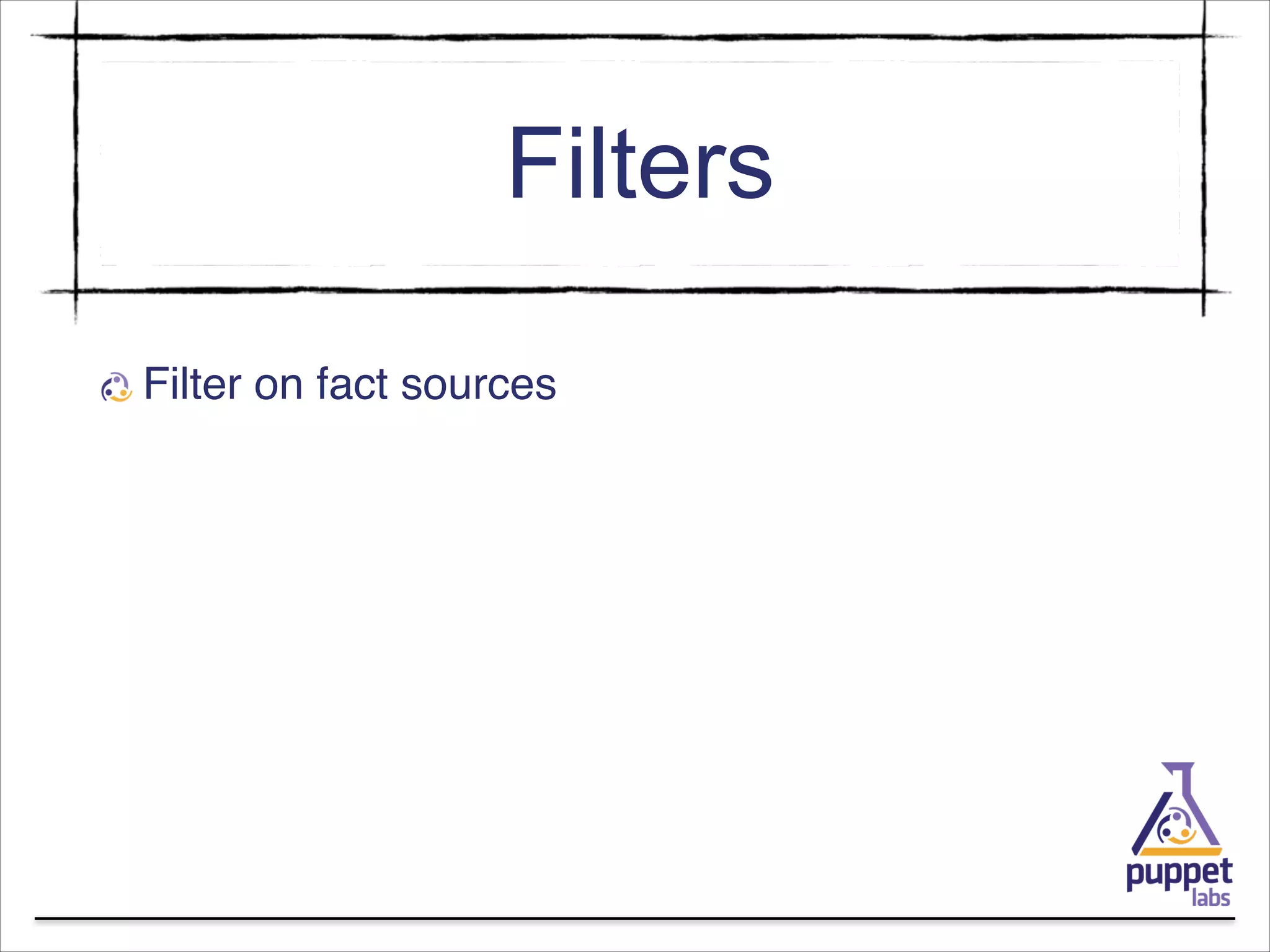 Filters
Filter on fact sources

 