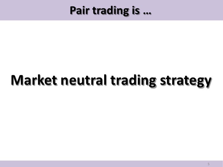 Market neutral trading strategies