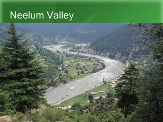Neelum Valley
 