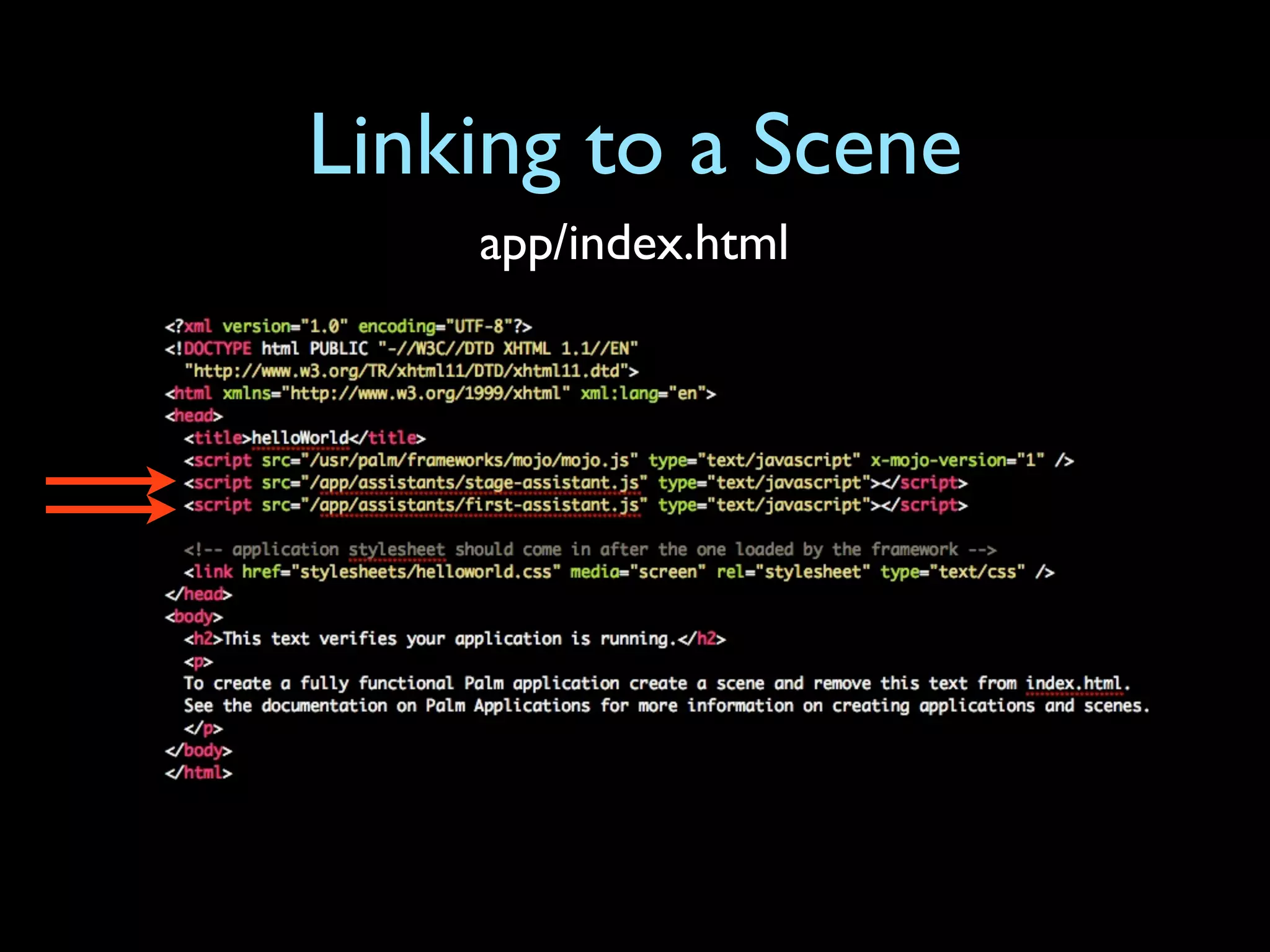 Linking to a Scene
    app/index.html
 