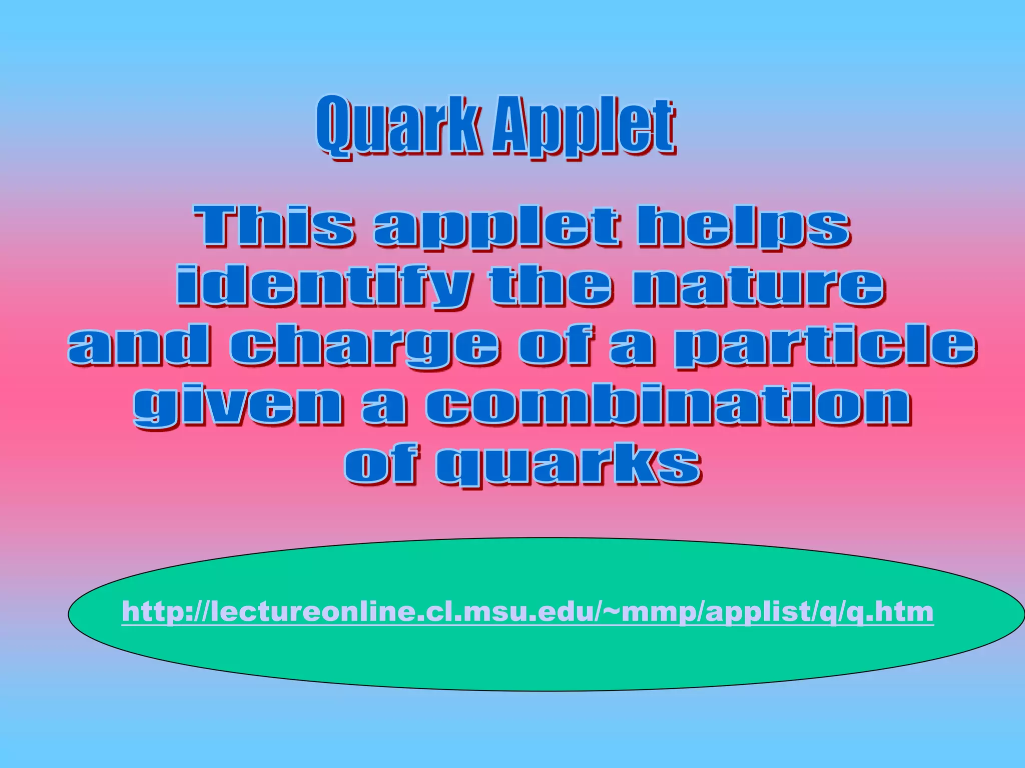 http://lectureonline.cl.msu.edu/~mmp/applist/q/q.htm
 