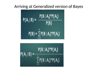 Arriving at Generalized version of Bayes
theorem
 