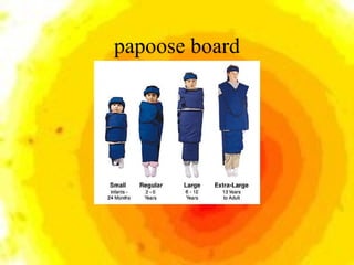 papoose board 