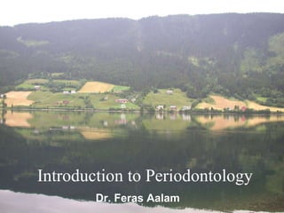 Introduction to periodontology