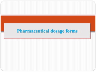 Pharmaceutical dosage forms
 