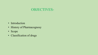 Introduction to pharmacognosy
