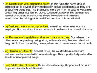 Introduction to pharmacognosy,classification of drugs,quality control of drugs of natural origin