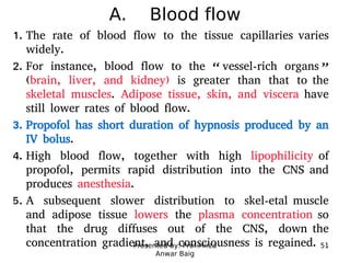 Presented by: Prof.Mirza
Anwar Baig
51
A. Blood flow
1. The rate of blood flow to the tissue capillaries varies
widely.
2....