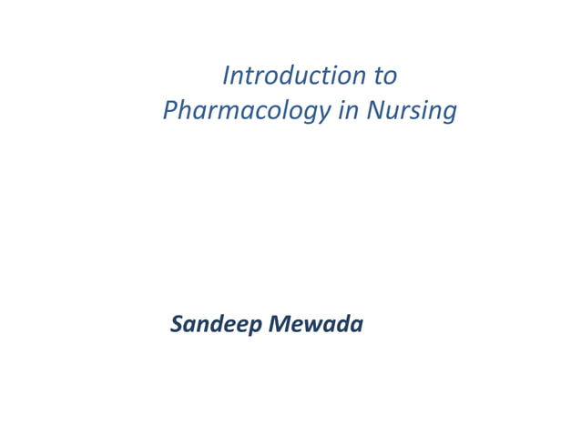 Introduction to pharmacology in nursing | PPTX | Chemistry | Science