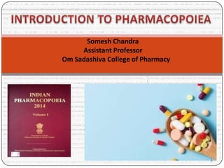 Somesh Chandra
Assistant Professor
Om Sadashiva College of Pharmacy
1
 