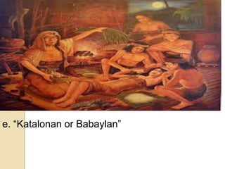 e. “Katalonan or Babaylan”
 